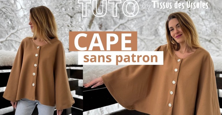 La Cape boutonnée sans Patron