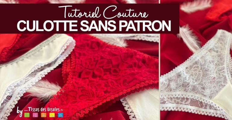 La Culotte en Dentelle sans Patron